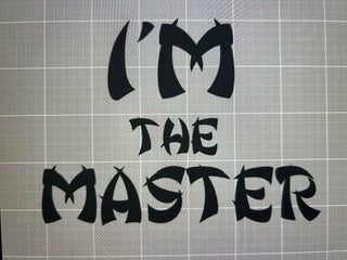 I'm the master tee